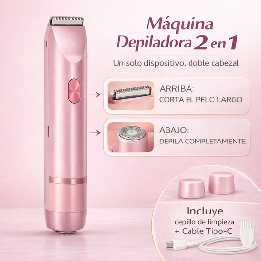 MÁQUINA DEPILADORA 2 EN 1